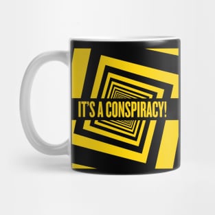 Yellow "It's A Conspiracy!" Mug